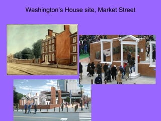 Washington’s House site, Market Street

 