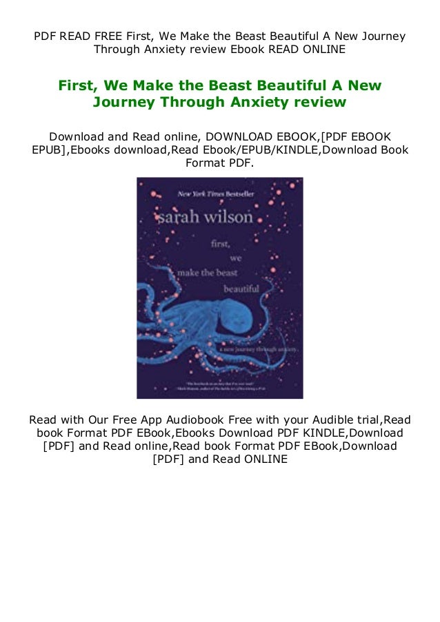 Epub First We Make The Beast Beautiful A New Journey Through Anxie
