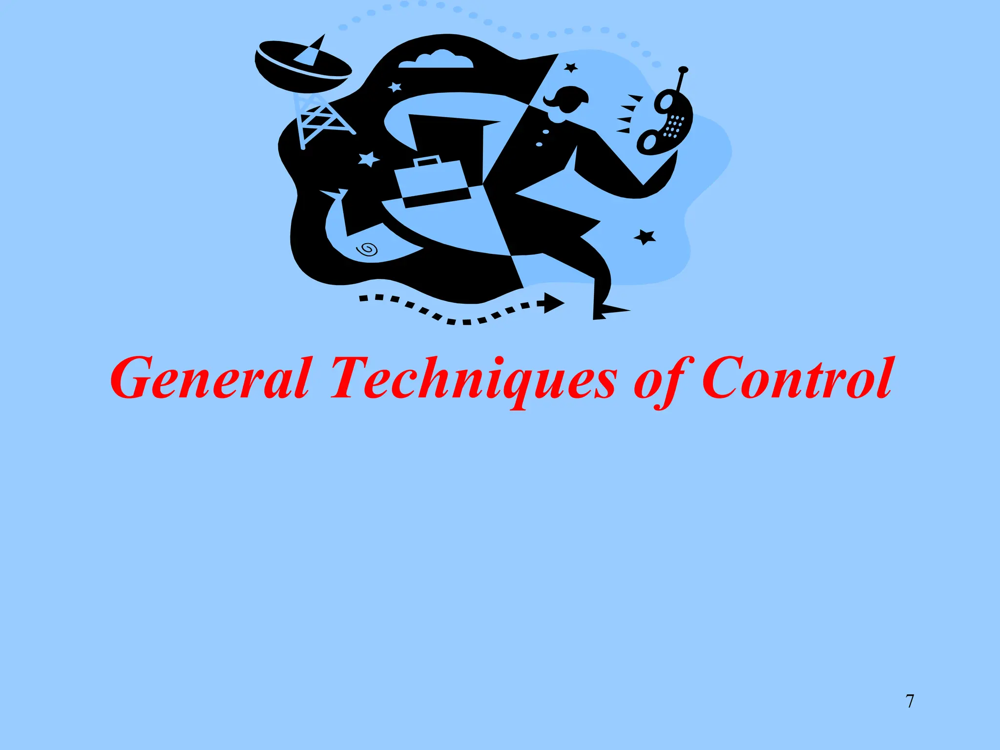 General Techniques of Control
7
 