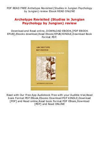 PDF READ FREE Archetype Revisited (Studies in Jungian Psychology
by Jungian) review Ebook READ ONLINE
Archetype Revisited (Studies in Jungian
Psychology by Jungian) review
Download and Read online, DOWNLOAD EBOOK,[PDF EBOOK
EPUB],Ebooks download,Read Ebook/EPUB/KINDLE,Download Book
Format PDF.
Read with Our Free App Audiobook Free with your Audible trial,Read
book Format PDF EBook,Ebooks Download PDF KINDLE,Download
[PDF] and Read online,Read book Format PDF EBook,Download
[PDF] and Read ONLINE
 