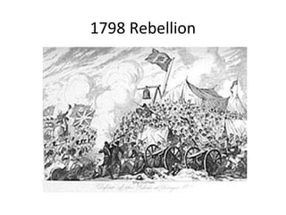 1798 Rebellion
 