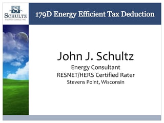 John J. Schultz
Energy Consultant
RESNET/HERS Certified Rater
Stevens Point, Wisconsin
 