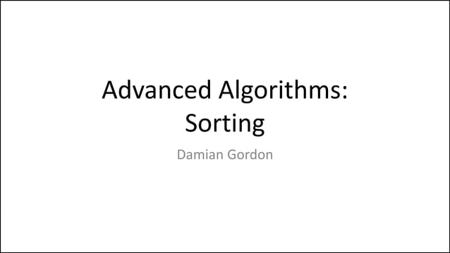 Advanced Sorting Algorithms | PPTX