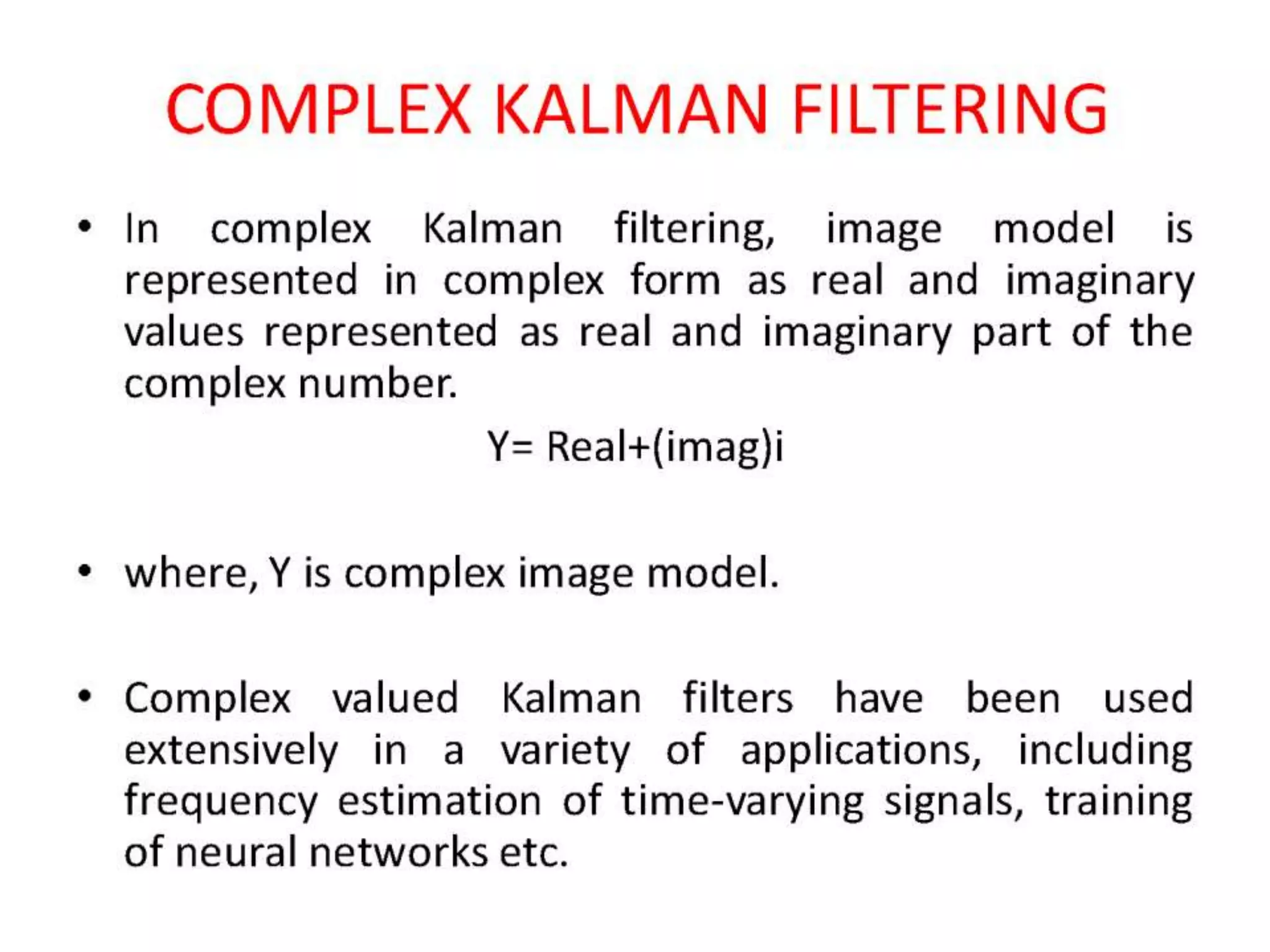 Kalman filtering and it's applications