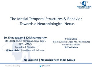 The Mesial Temporal Structures - Towards a Neurobiological Nexus | PPTX