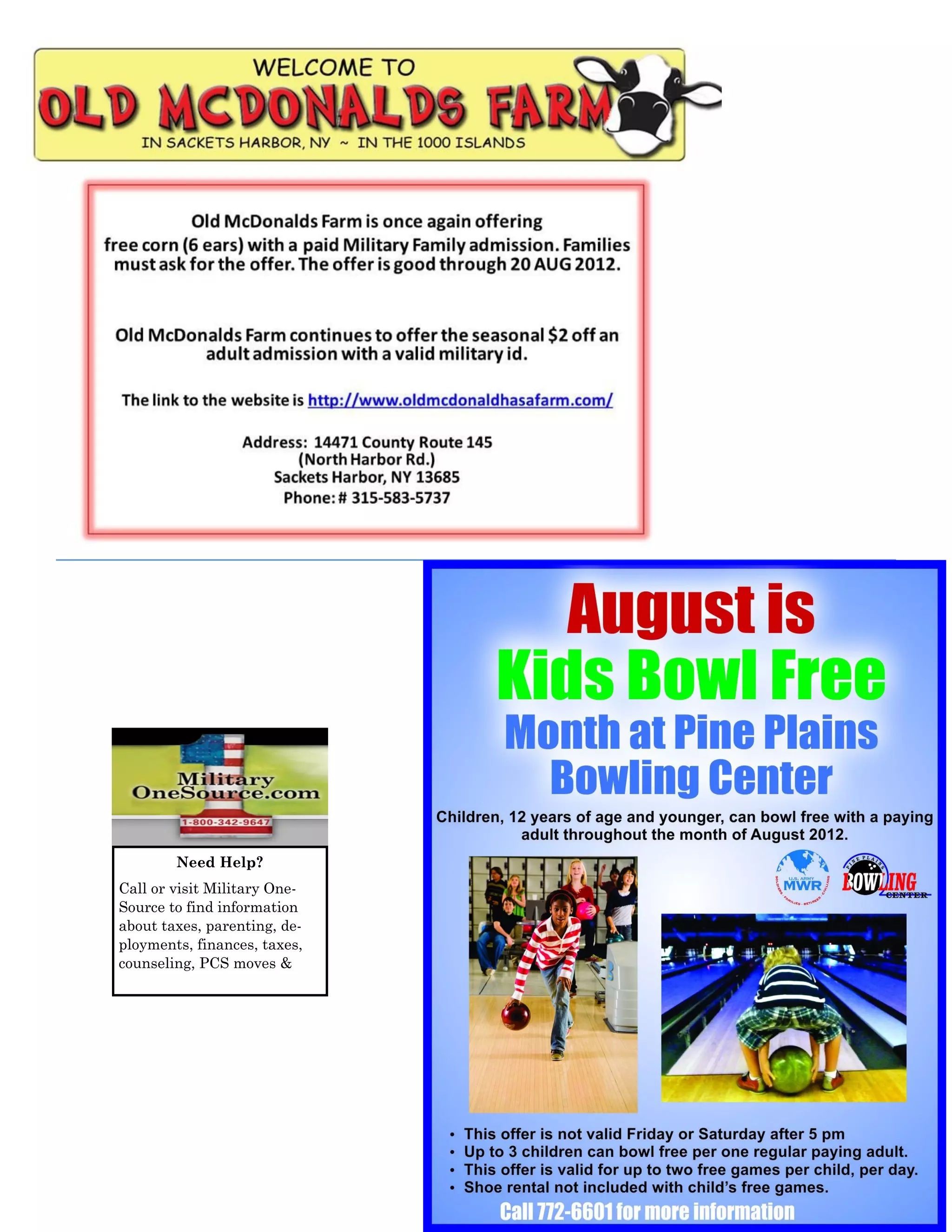 Need Help?
Call or visit Military One-
Source to find information
about taxes, parenting, de-
ployments, finances, taxes,
counseling, PCS moves &
 