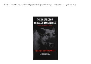 Download or read The Inspector Barlach Mysteries The Judge and His Hangman and Suspicion on page 6 or on desc
 