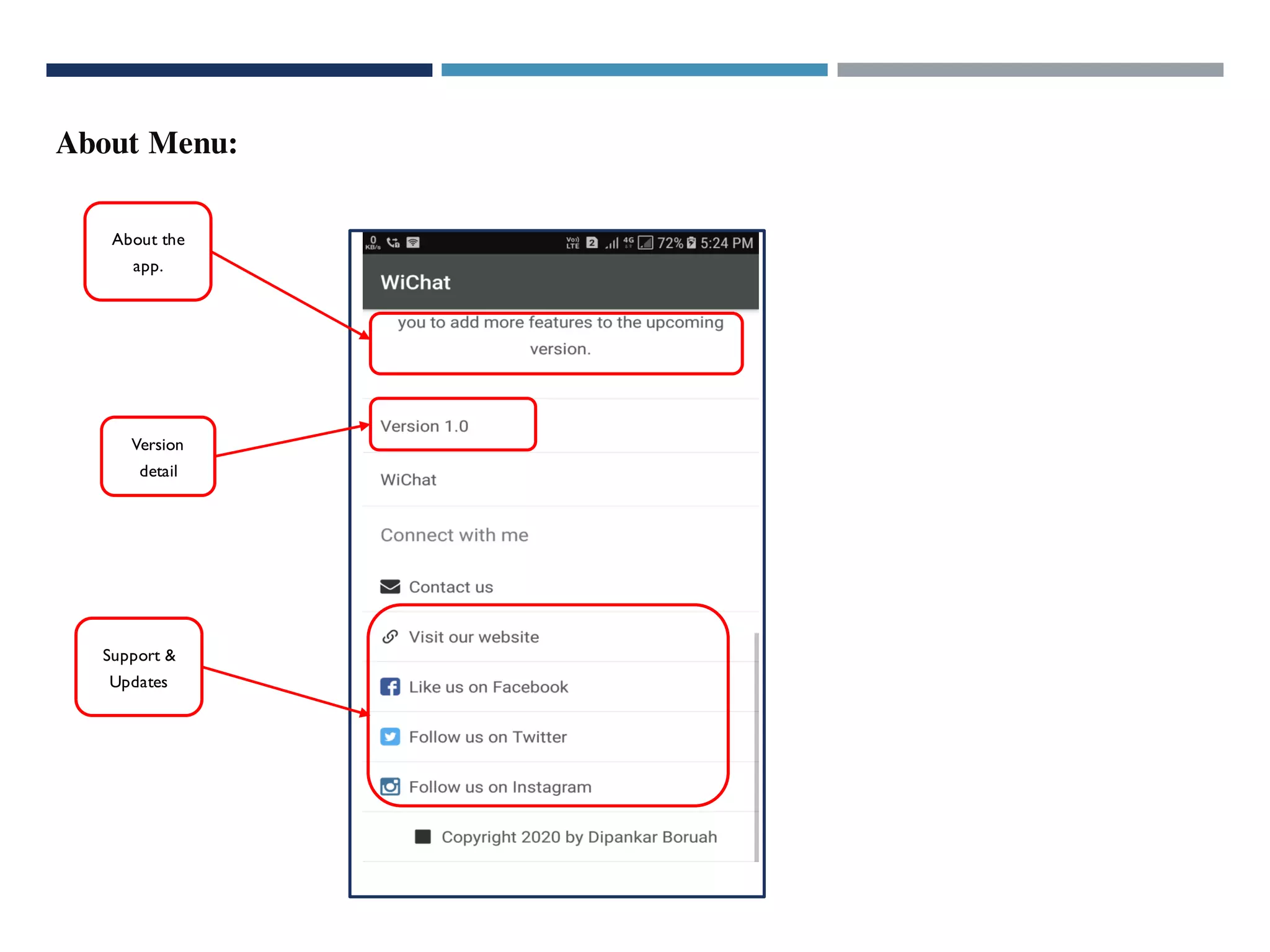 About Menu:
About the
app.
Version
detail
Support &
Updates
 