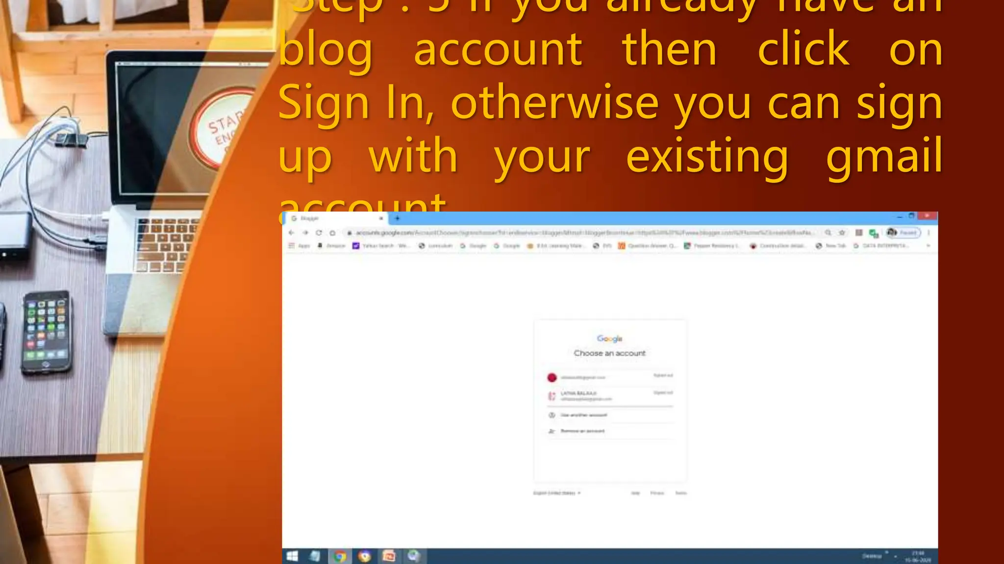 Step : 5 If you already have an
blog account then click on
Sign In, otherwise you can sign
up with your existing gmail
account
 