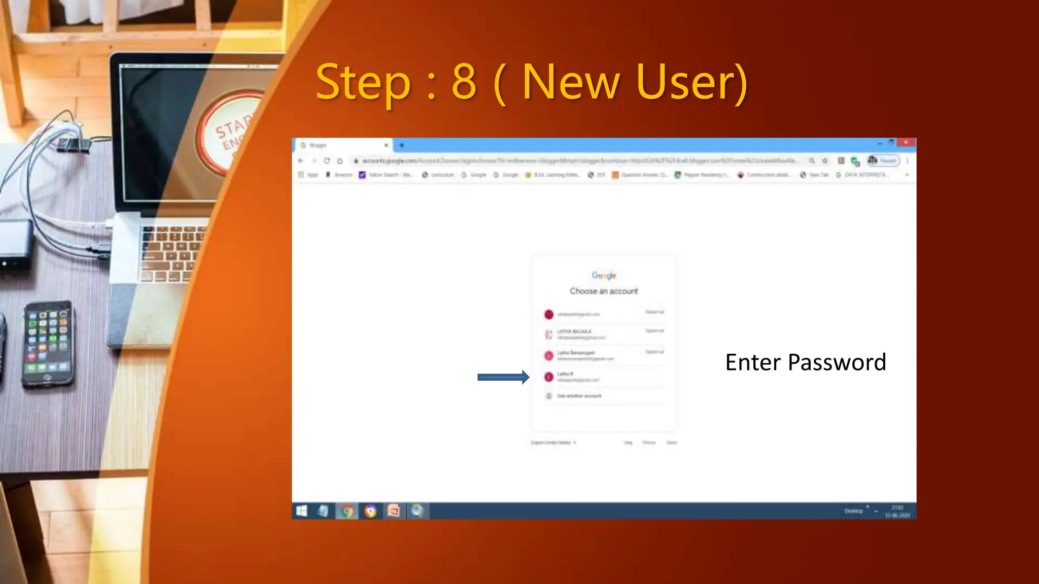 Step : 8 ( New User)
Enter Password
 