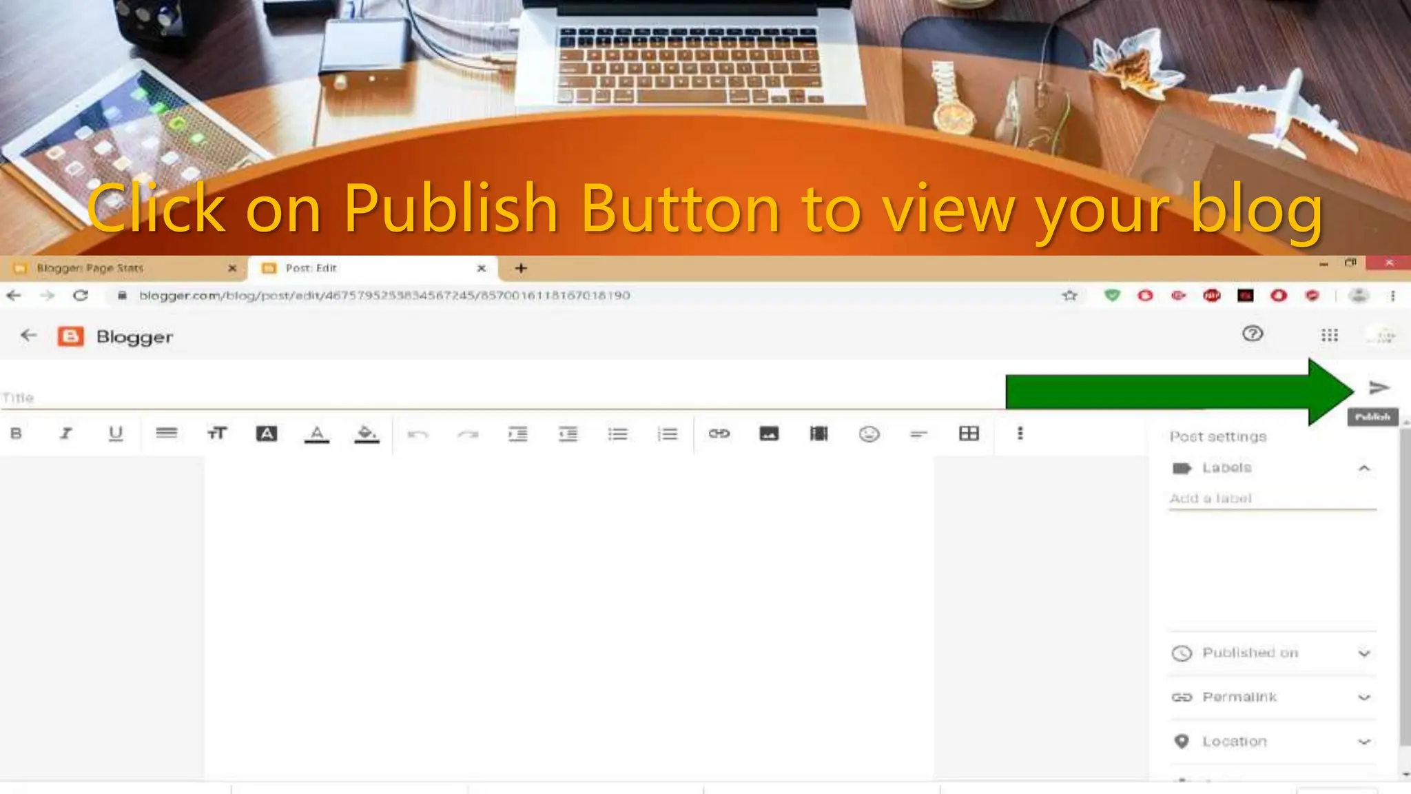 Click on Publish Button to view your blog
 