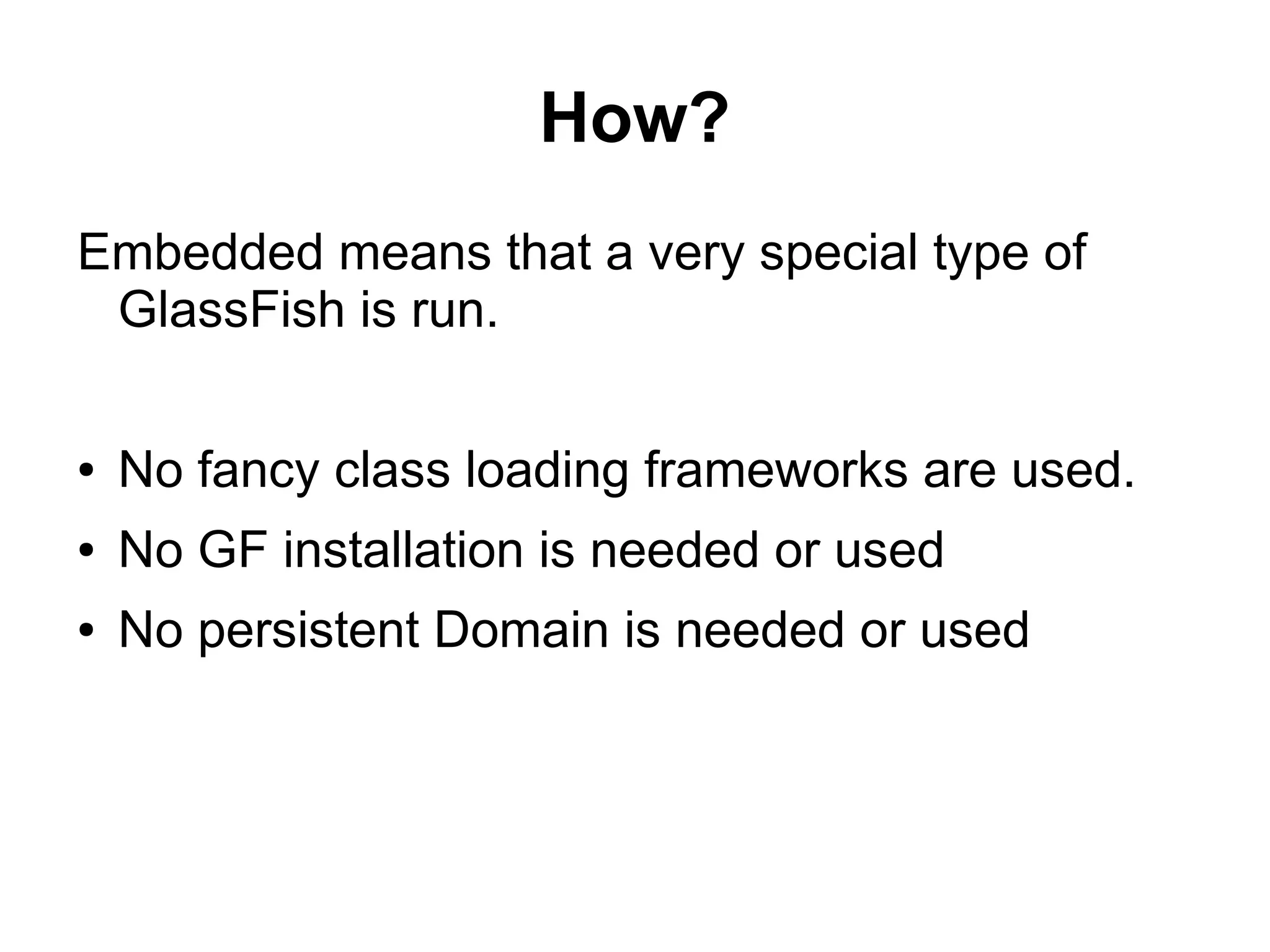 GlassFish Embedded API