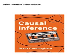 Download or read Causal Inference The Mixtape on page 5 or on desc
 