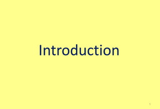 5
Introduction
 