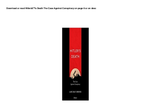 DL Hitlers Death The Case Against Conspiracy pedeef 2 dl hitlers death the case against conspiracy pedeef 1 638