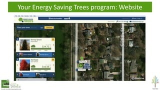 Your Energy Saving Trees program: Website
 