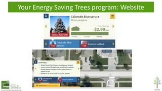 Your Energy Saving Trees program: Website
 