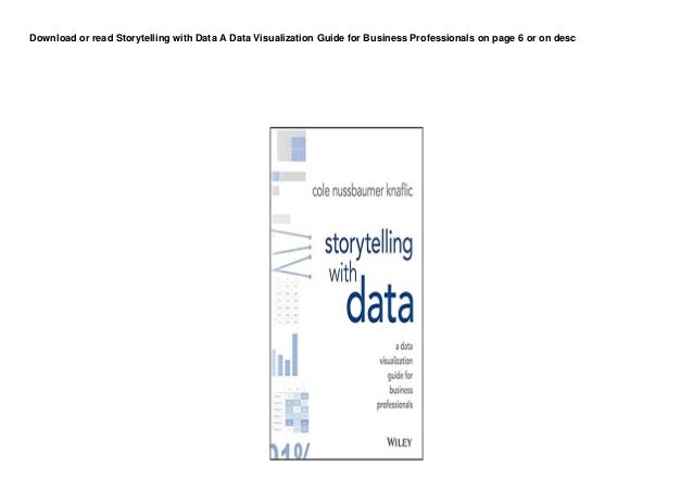 DL Storytelling with Data A Data Visualization Guide for Business Professionals pedeef 2 dl storytelling with data a data visualization guide for business professionals pedeef 1 638