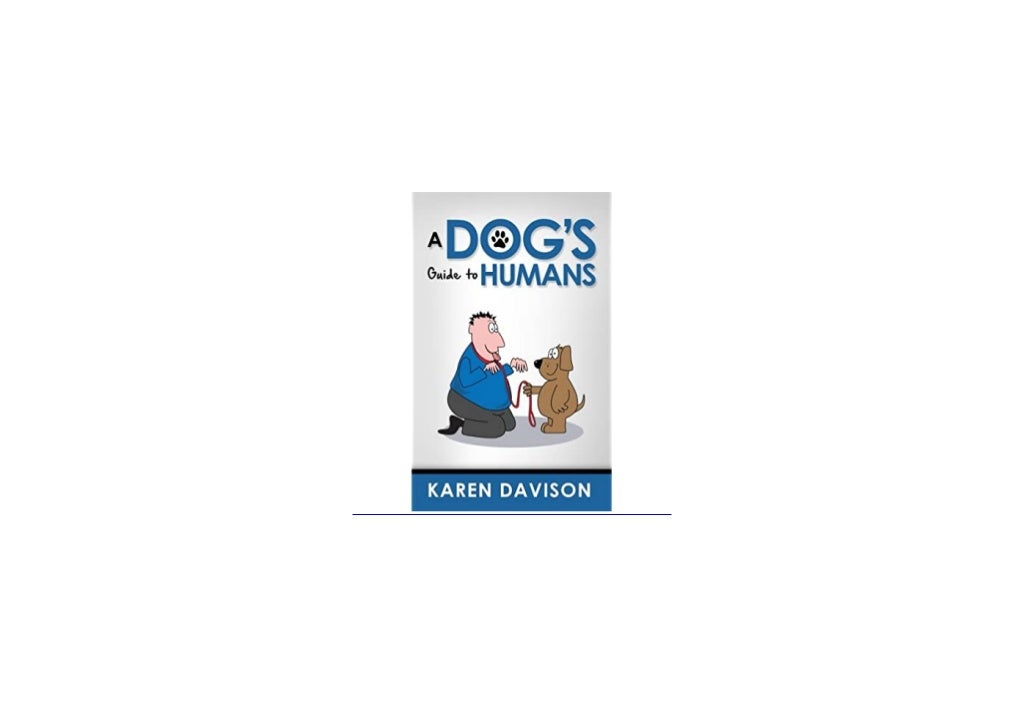 DL A Dogs Guide To Humans Volume 1 Fun Reads For Dog Lovers Buuk