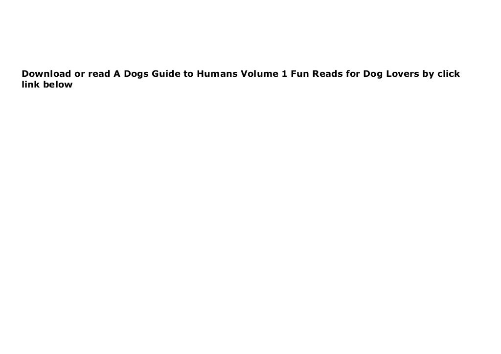 DL A Dogs Guide To Humans Volume 1 Fun Reads For Dog Lovers Buuk