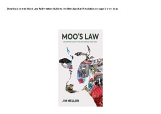 Download or read Moos Law An Investors Guide to the New Agrarian Revolution on page 6 or on desc
 