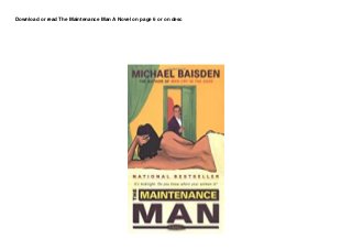Download or read The Maintenance Man A Novel on page 6 or on desc
 