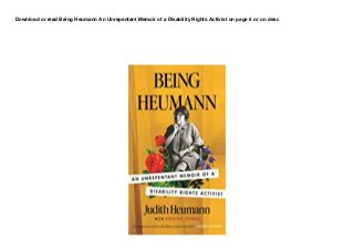 Download or read Being Heumann An Unrepentant Memoir of a Disability Rights Activist on page 6 or on desc
 