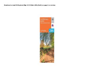 Download or read OS Explorer Map 181 Chiltern Hills North on page 6 or on desc
 