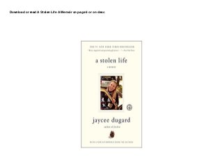 Download or read A Stolen Life A Memoir on page 6 or on desc
 