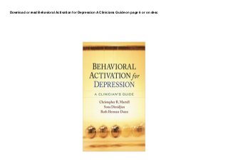 Download or read Behavioral Activation for Depression A Clinicians Guide on page 6 or on desc
 