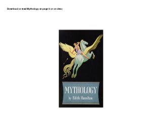 Download or read Mythology on page 6 or on desc
 