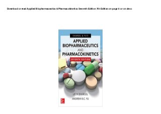 Download or read Applied Biopharmaceutics &Pharmacokinetics Seventh Edition 7th Edition on page 6 or on desc
 