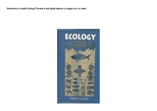 Download or read Ecology Theories and Applications on page 6 or on desc
 