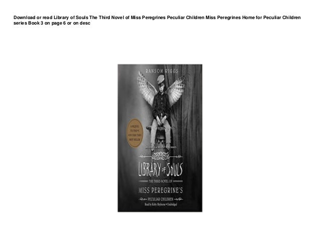 FR33 BUUK Library of Souls The Third Novel of Miss Peregrines Peculiar Children Miss Peregrines Home for Peculiar Children series Book 3 pedeef 2 fr33 buuk library of souls the third novel of miss peregrines peculiar children miss peregrines home for peculiar children series book 3 pedeef 1 638