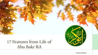 17 Lessons from life of Abu Bakr RA