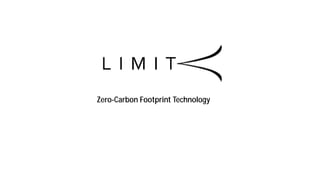 Zero-Carbon Footprint Technology
 