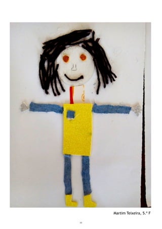 11
Martim Teixeira, 5.º F
 