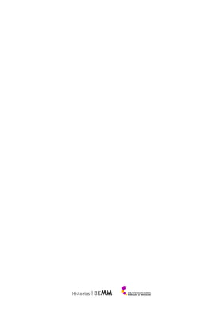 144
Histórias BEMM
das
 