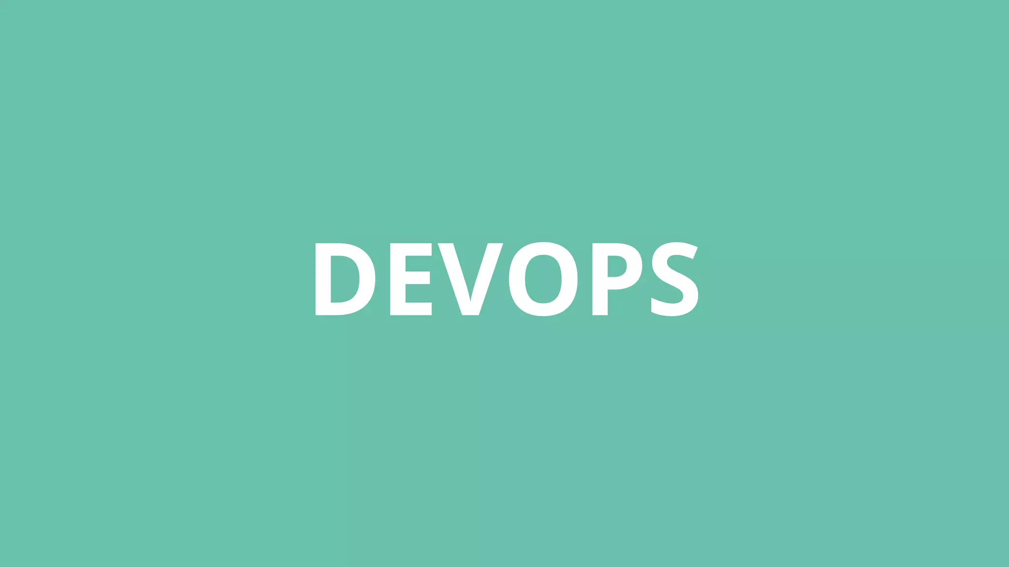 DEVOPS
 