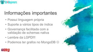 O que você precisa saber para modelar bancos de dados NoSQL - Dani Monteiro