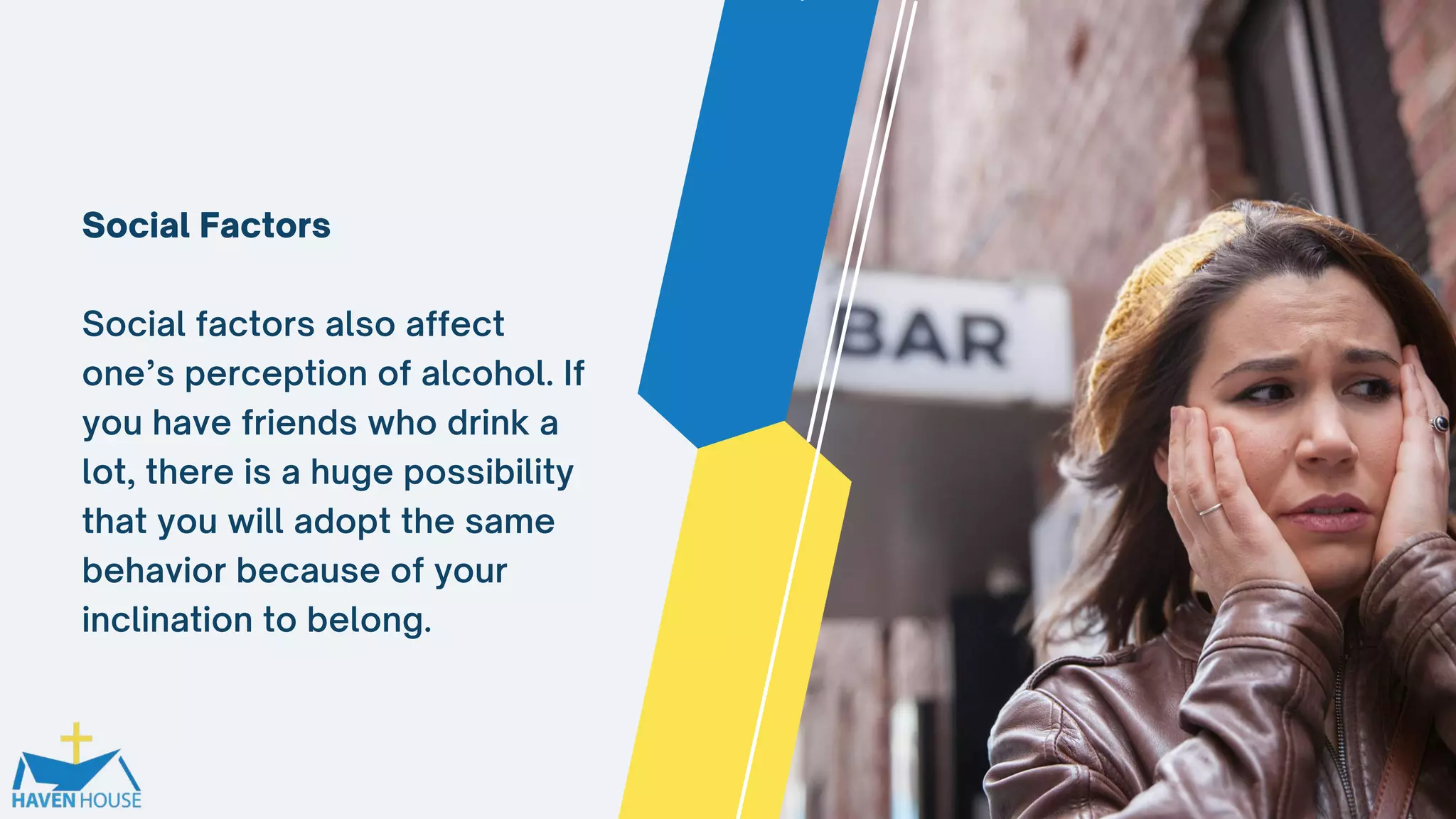 Social Factors
Social factors also affect
one’s perception of alcohol. If
you have friends who drink a
lot, there is a huge possibility
that you will adopt the same
behavior because of your
inclination to belong.
 