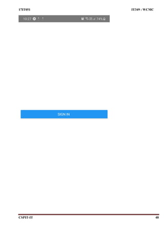 17IT051 IT349 : WCMC
CSPIT-IT 48
 