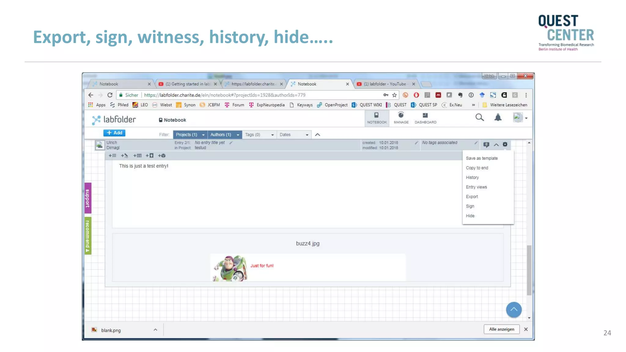 24
Export, sign, witness, history, hide…..
 