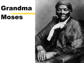 Grandma Moses 