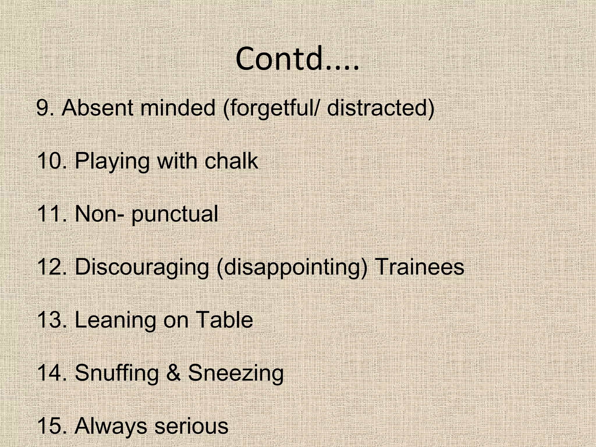 Peculiar mannerism of an instructors | PPT