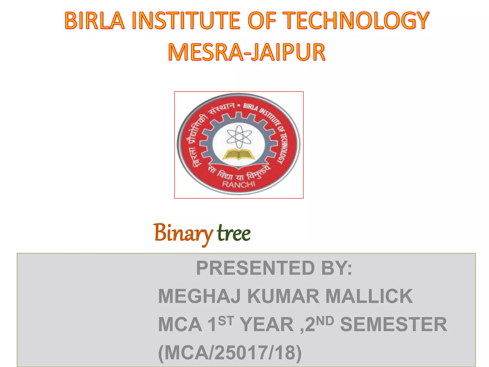 Binary Tree in Data Structure | PPTX | Programming Languages | Computing