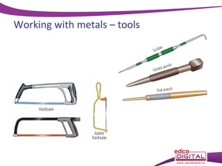Working with metals – tools
