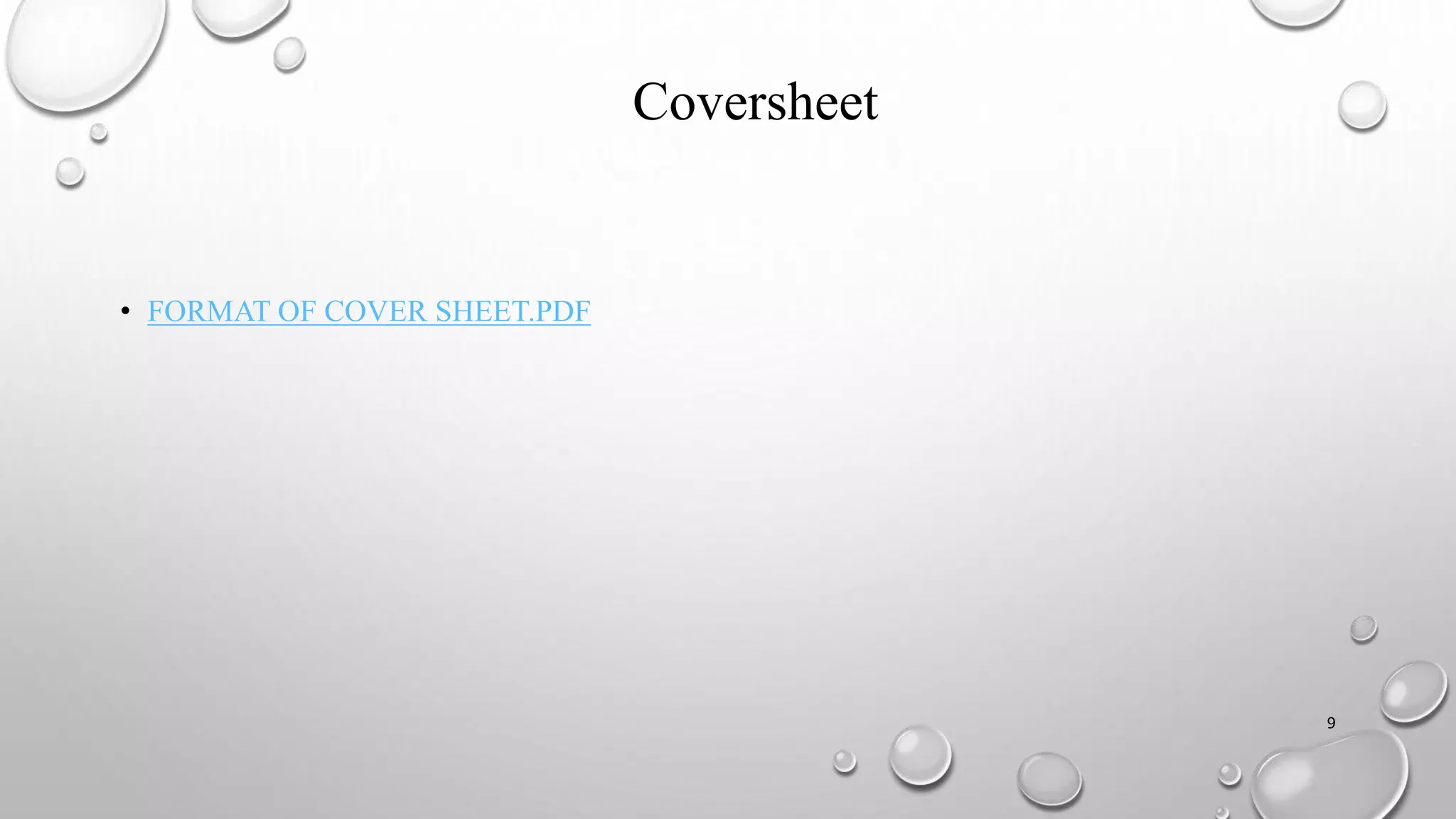 Coversheet
• FORMAT OF COVER SHEET.PDF
9
 