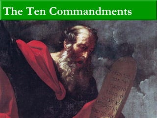 The Ten Commandments
 