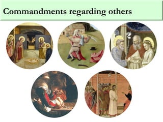 Commandments regarding others
 